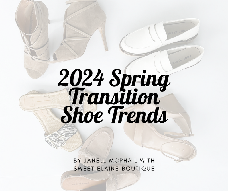 2024 Spring Transition Shoe Trends