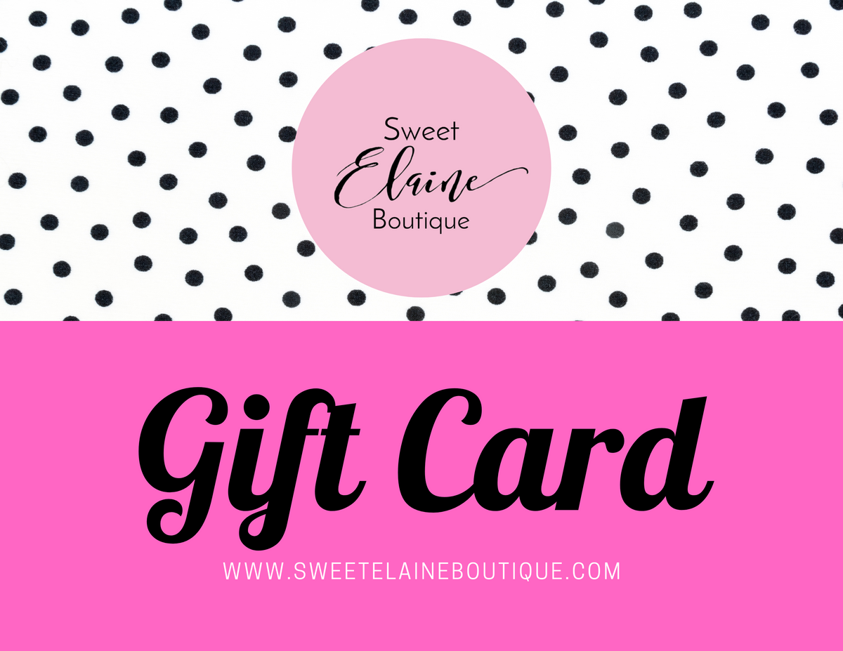 Sweet Elaine Boutique Gift Card